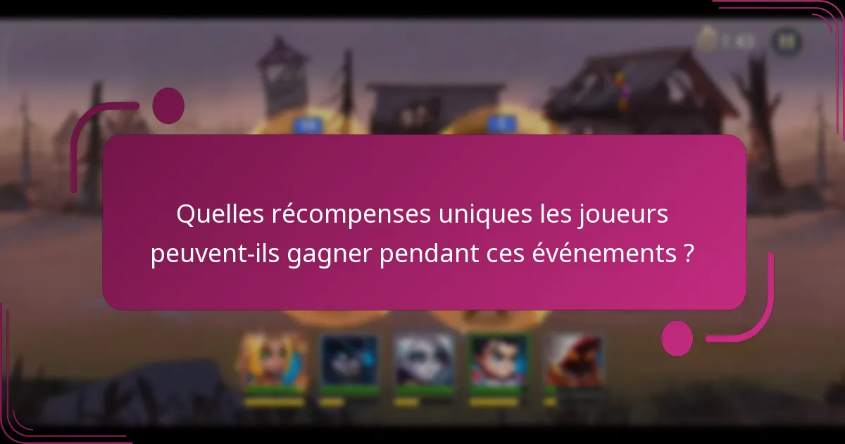 Quelles récompenses uniques les joueurs peuvent-ils gagner pendant ces événements ?