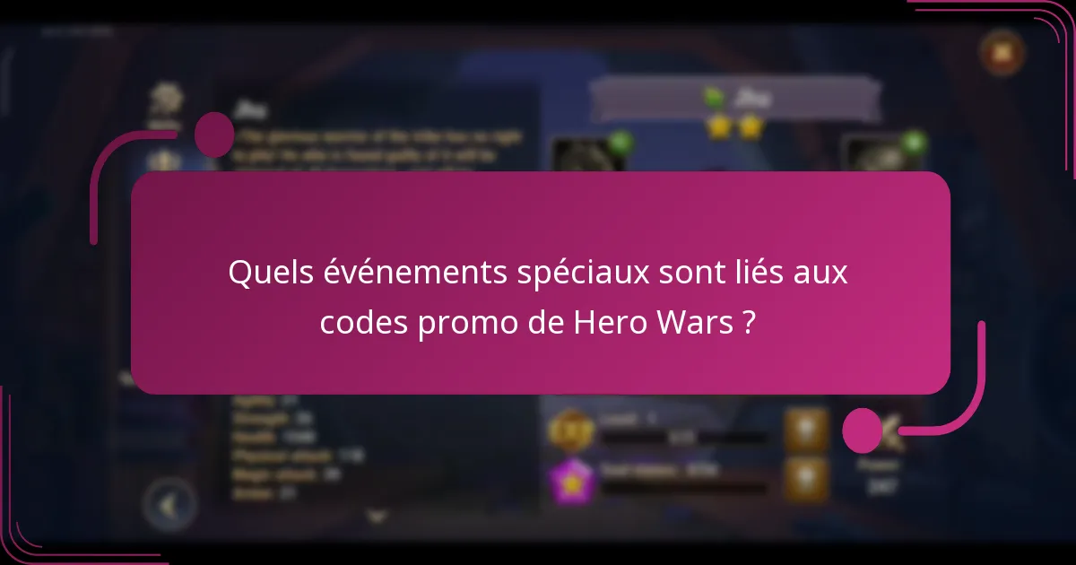 Quels événements spéciaux sont liés aux codes promo de Hero Wars ?